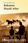 Babamın Hayali Atlar