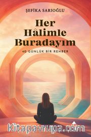 Her Halimle Buradayım