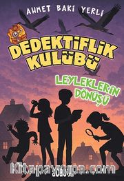 Dedektiflik Kulübü <br /> Leyleklerin Dönüşü