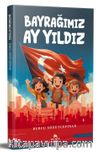 Bayrağımız Ay Yıldız