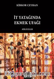 İt Yatağında Ekmek Ufağı