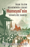 İran İslam Devriminin Lideri Humeynî'nin Sünnîliğe Bakışı