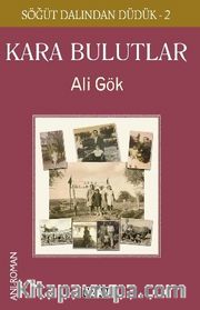 Kara Bulutlar – Söğüt Dalından Düdük 2
