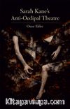 Sarah Kane's Anti-Oedipal Theatre