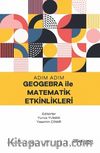 Adım Adım Geogebra İle Matematik Etkinlikleri