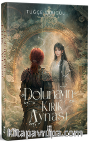 Dolunayın Kırık Aynası (Ciltli)