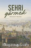 Şehri Görmek