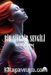 Bir Şiirdir Sevgili
