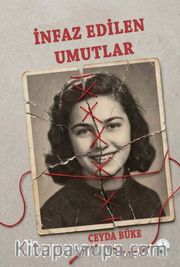 İnfaz Edilen Umutlar