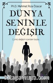 Dünya Seninle Değişir