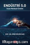 Endüstri 5.0 & İnsan Merkezli Üretim