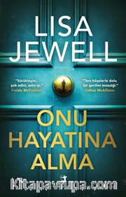 Onu Hayatına Alma
