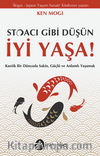 Stoacı Gibi Düşün İyi Yaşa!