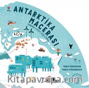 Antarktika Macerası - Donmuş Kıtayı Keşfetmek