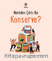 Nereden Çıktı Bu Konserve?