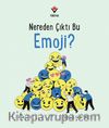 Nereden Çıktı Bu Emoji?