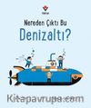 Nereden Çıktı Bu Denizaltı?