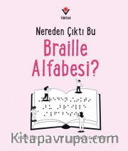 Nereden Çıktı Bu Braille Alfabesi?