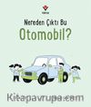 Nereden Çıktı Bu Otomobil?
