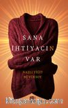 Sana İhtiyacın Var