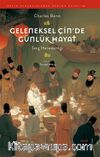 Geleneksel Çin'de Günlük Hayat & Tang Hanedanlığı