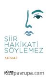Şiir Hakikati Söylemez