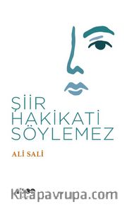 Şiir Hakikati Söylemez