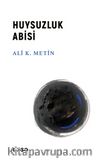 Huysuzluk Abisi