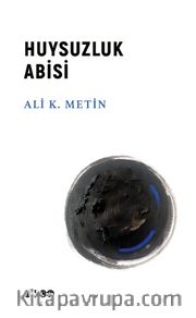 Huysuzluk Abisi