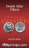 Demir Atlar Ülkesi & Hüzünlü Kraliçe Amastris