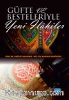 Güfte ve Besteleriyle Yeni İlahiler