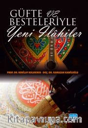Güfte ve Besteleriyle Yeni İlahiler