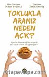 Toklukla Aramız Neden Açık?