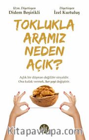 Toklukla Aramız Neden Açık?