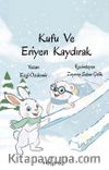 Kufu ve Eriyen Kaydırak