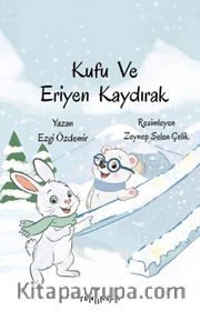 Kufu ve Eriyen Kaydırak