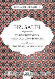 Hz. Salih Aleyhisselam ve Semud Kavmi'nin Helak Oluşunun Sebepleri