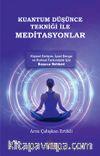 Kuantum Düşünce Tekniği İle Meditasyonlar