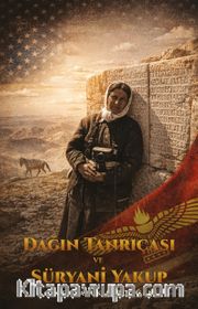 Dağın Tanrıçası ve Süryani Yakup