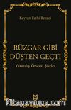Rüzgar Gibi Düşten Geçti
