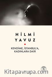 Kendime, İstanbul'a, Kadınlara Dair