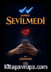 Görüldü Ama Sevilmedi