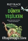 Dünya Yeşilken & Bitkiler, Hayvanlar ve Evrimin En Büyük Aşk Hikayesi