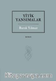 Yitik Yansımalar