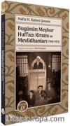 Bugünün Meşhur Huffazı Kiramı ve Mevlidhanları (1906-1972)