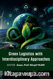 Green Logistics With Interdisciplinary Approaches