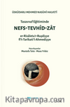 Tasavvuf Eğitiminde Nefs - Tevhid - Zat