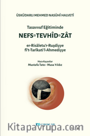 Tasavvuf Eğitiminde Nefs - Tevhid - Zat
