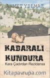 Kabaralı Kundura & Kara Çadırdan Rezidansa