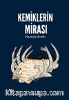 Kemiklerin Mirası
